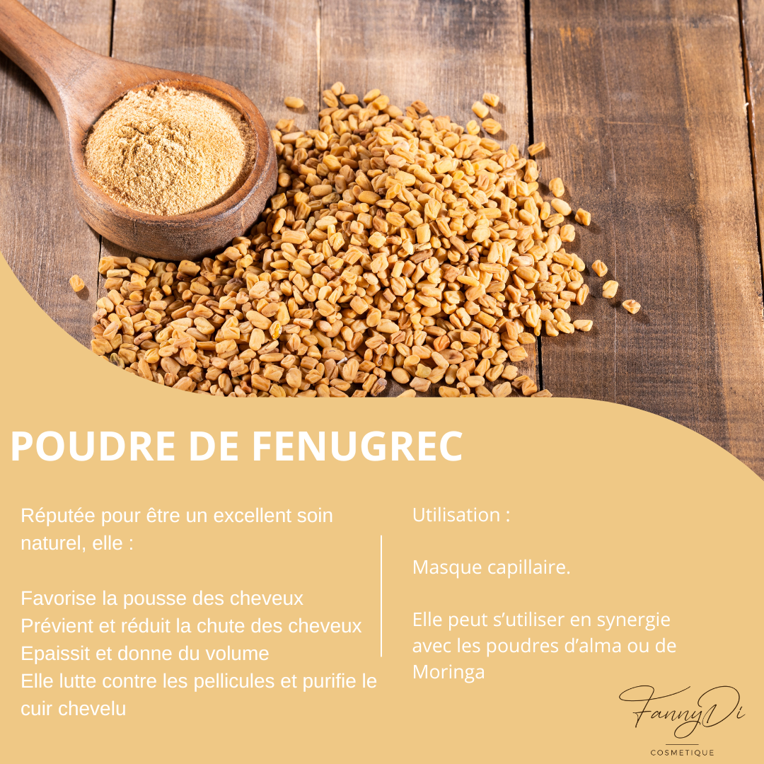 POUDRE DE FENUGREC- FannyDi Cosmétique