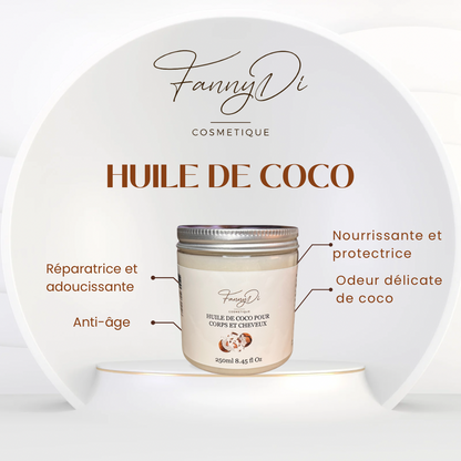 HUILE DE COCO POUR CORPS ET CHEVEUX - FannyDi Cosmétique